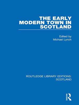 cover image of The Early Modern Town in Scotland